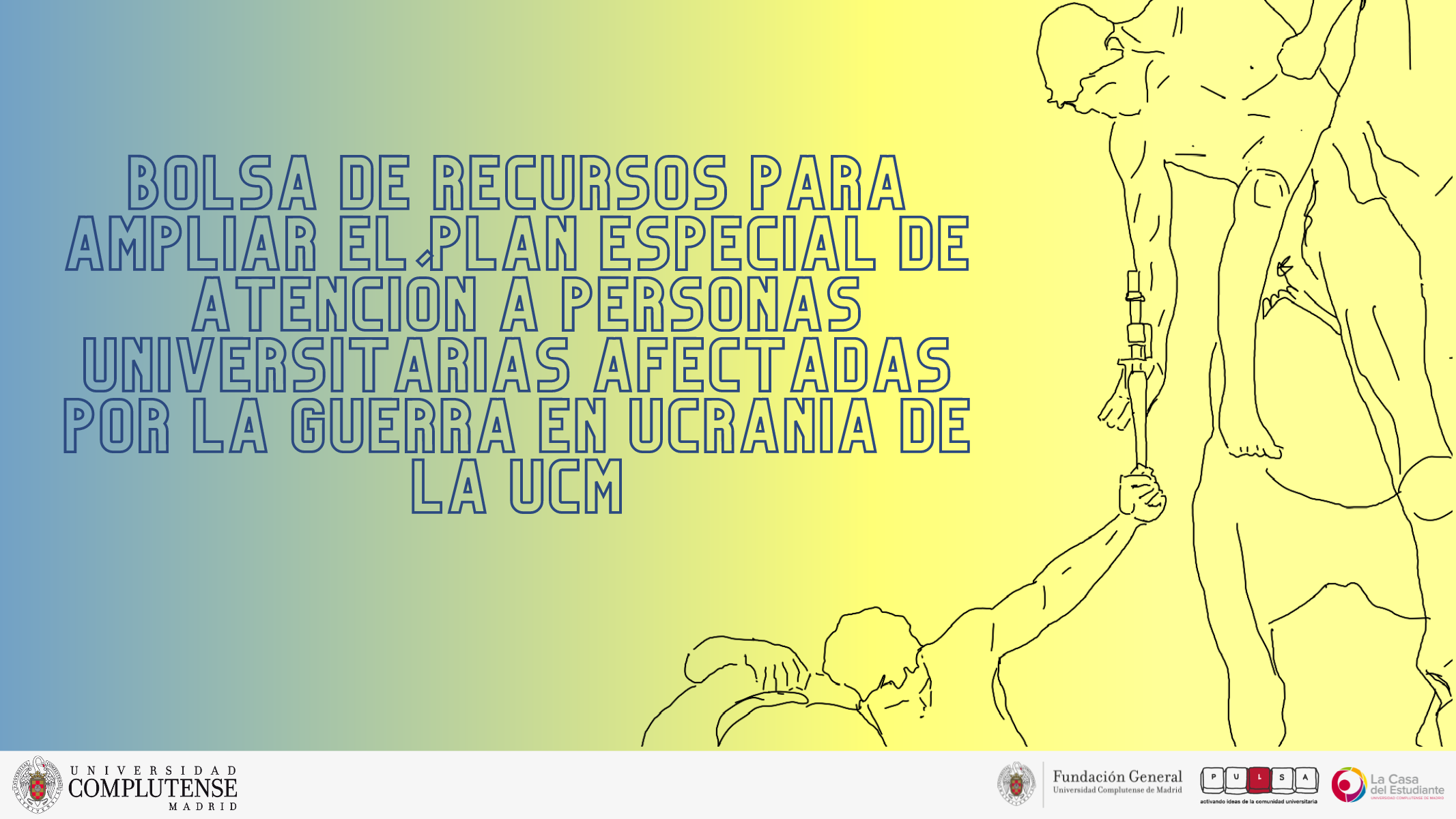 Bolsa de recursos para ampliar el Plan especial de Atención a personas universitarias afectadas por la guerra en Ucrania de la UCM